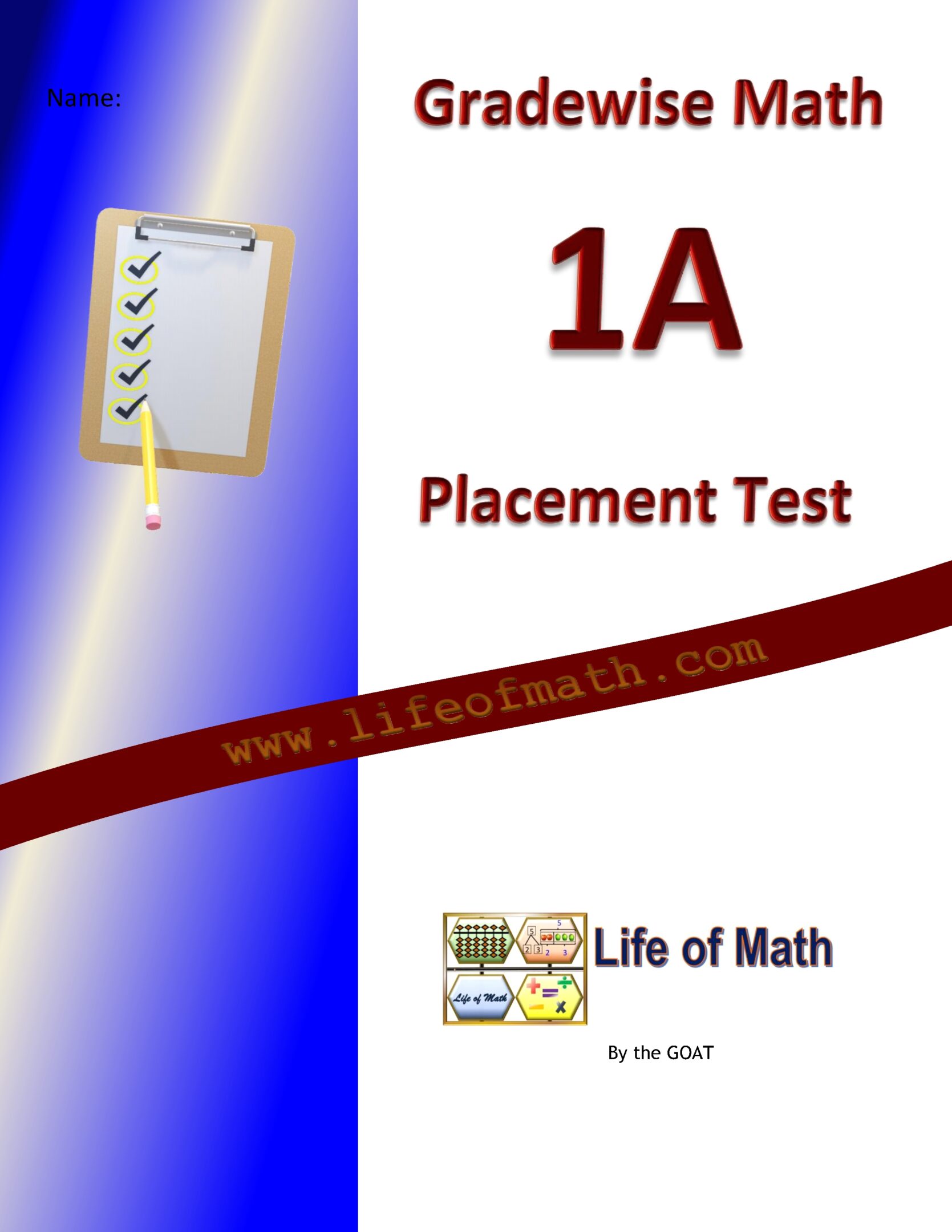 Cover page of a Gradewise Math 1A Placement Test with a checklist graphic, website URL, and Life of Math logo. Space at top left for student name.