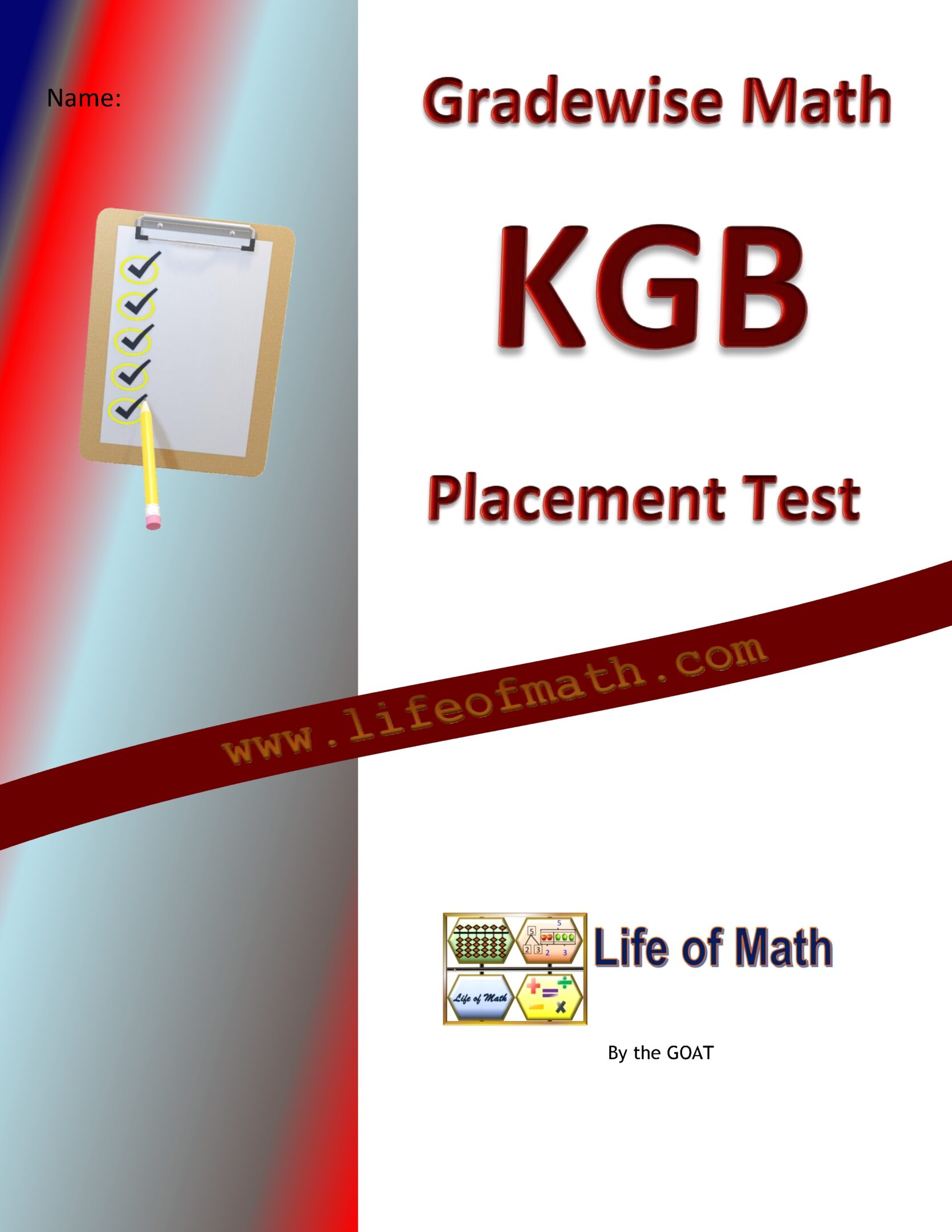 Cover page of a math placement test titled "Gradewise Math KGB Placement Test," featuring a clipboard graphic and the website "www.lifeofmath.com" with the Life of Math logo.